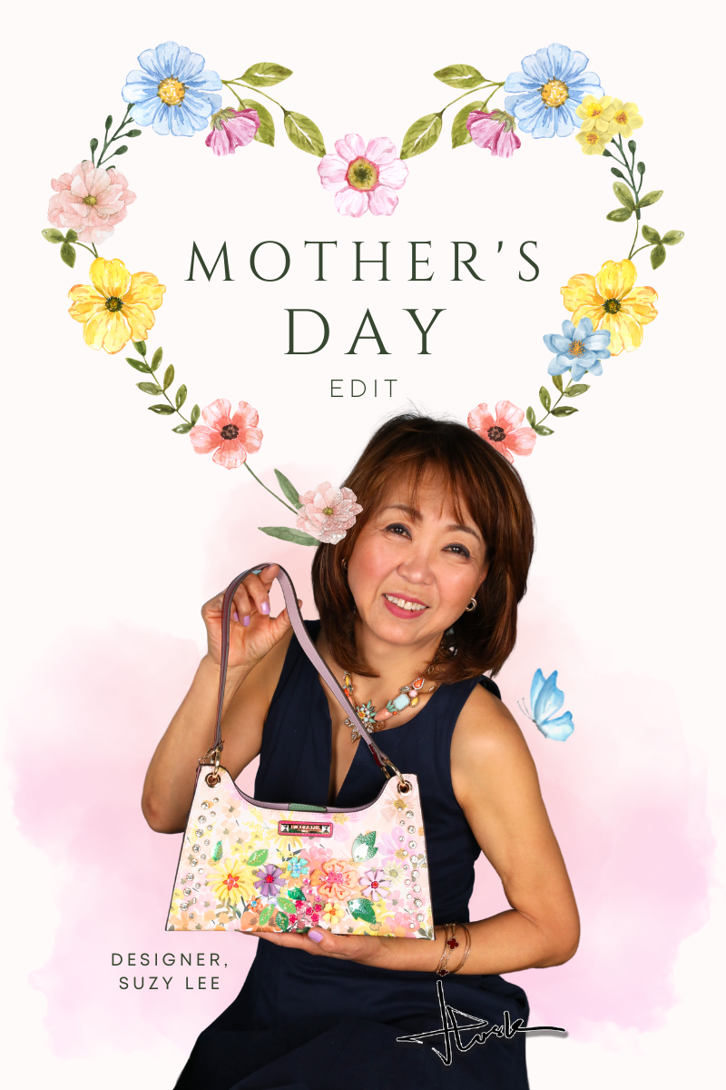 Mother's Day Edit